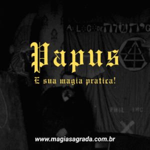 Magia pratica de Papus: Teoria e pratica
