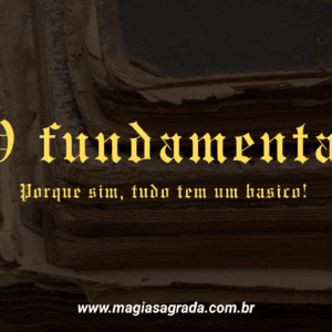 O fundamental em magia Grimorial